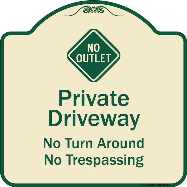 Signmission Designer Series-No Turn Around Or Trespassing With No Outlet Symbol, 18" H, TG-1818-9945 A-DES-TG-1818-9945 - main